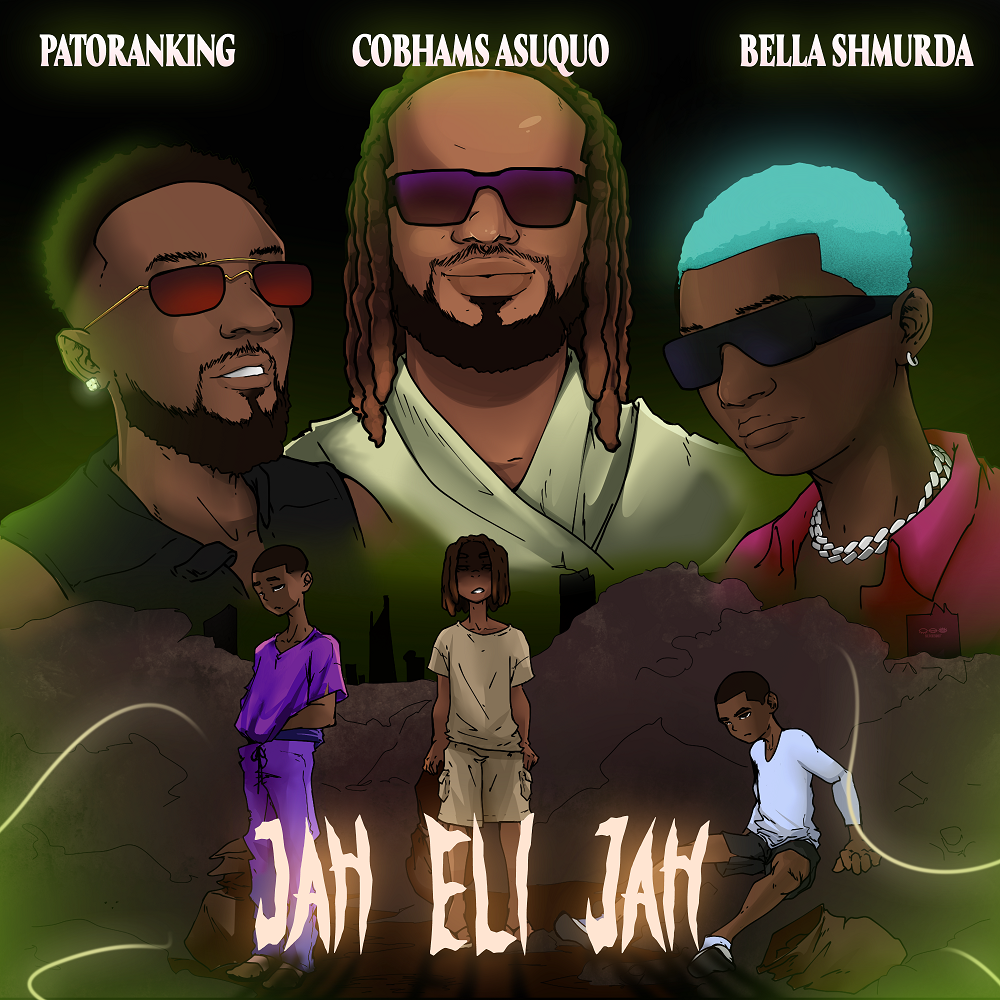 Cobhams Asuquo – Jah Eli Jah ft. Patoranking Bella Shmurda