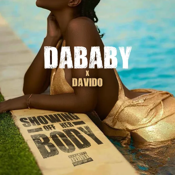 DaBaby – Showing Off Her Body Ft. Davido 1