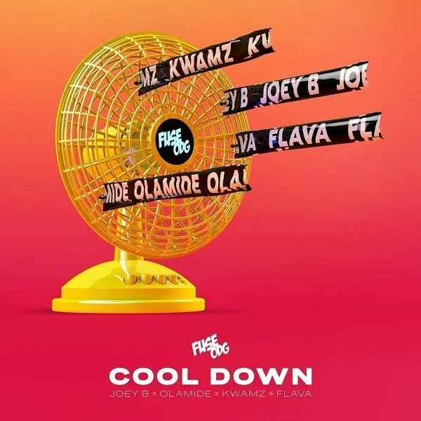 Fuse ODG – Cool Down ft. Olamide Joey B Kwamz Flava