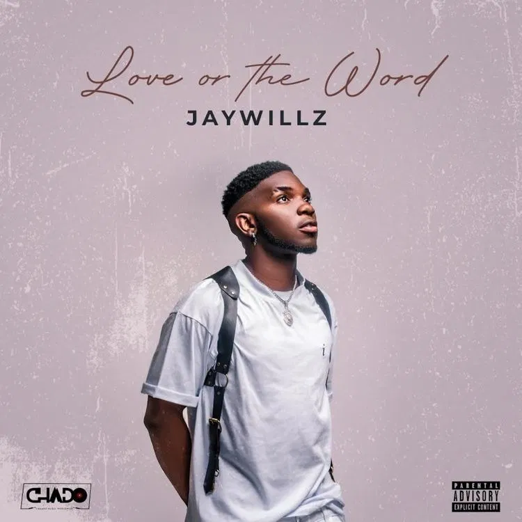 Jaywillz – Love Or The Word EP