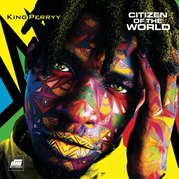 King Perryy Citizen of the World Album 1