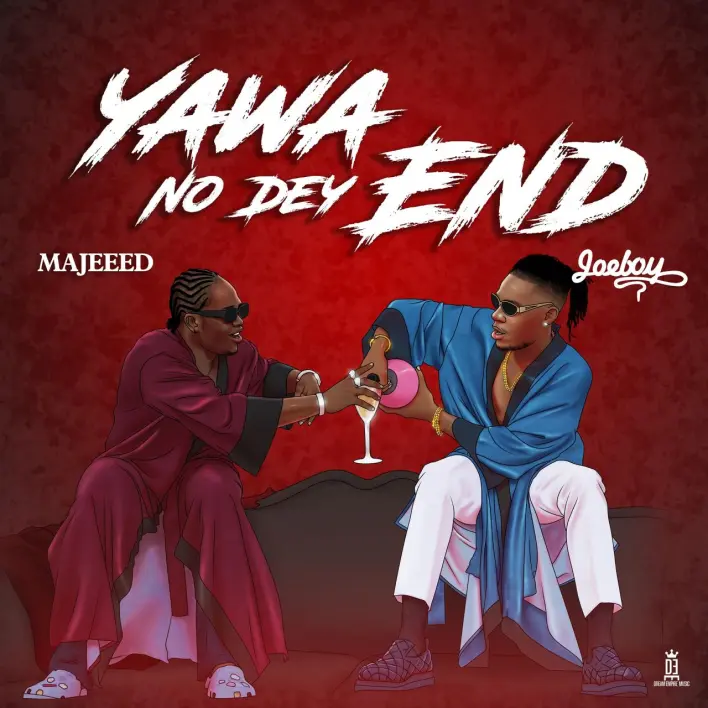 Majeeed – Yawa No Dey End Remix Ft. Joeboy