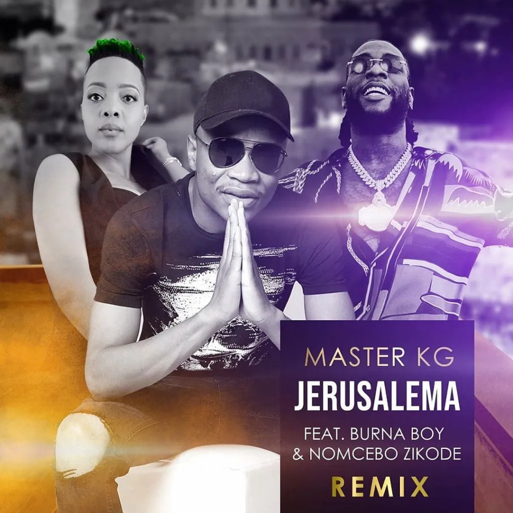 Master KG – Jerusalema Remix Ft. Burna Boy Nomcebo