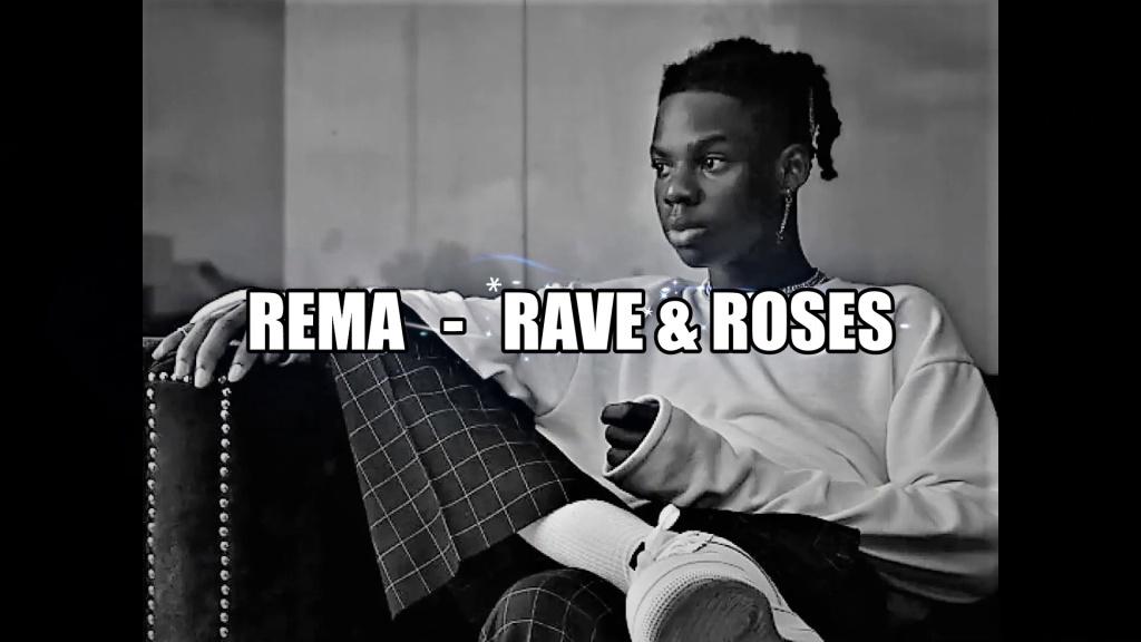 Rema – Raves Roses Xclusiveloaded.com