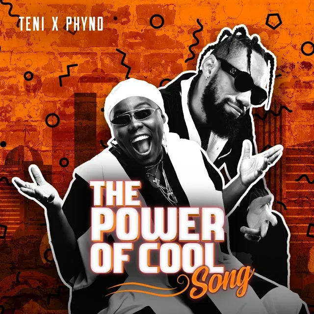 Teni – Power Of Cool Ft. Phyno