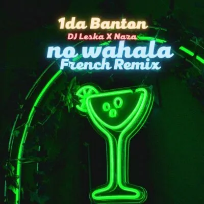 1da Banton – No Wahala French Remix Ft. DJ Leska Naza