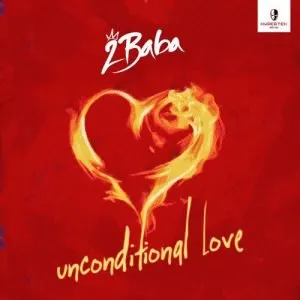 2Baba – Unconditional Love