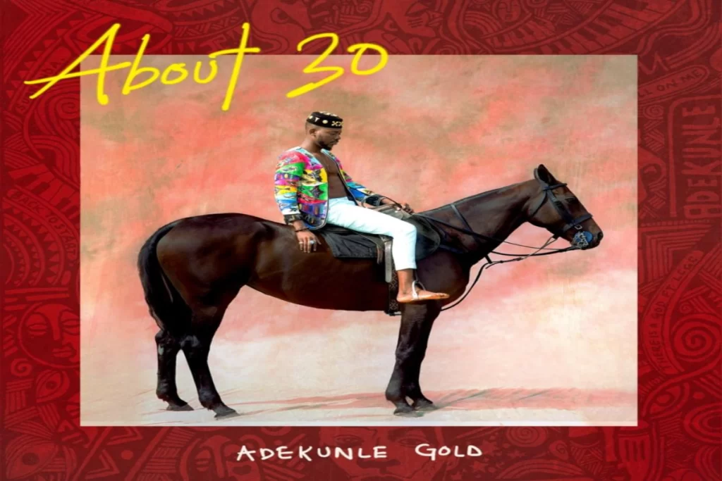 Adekunle Gold – About 3O EP