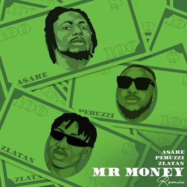Asake – Mr Money Remix Ft. Zlatan Peruzzi