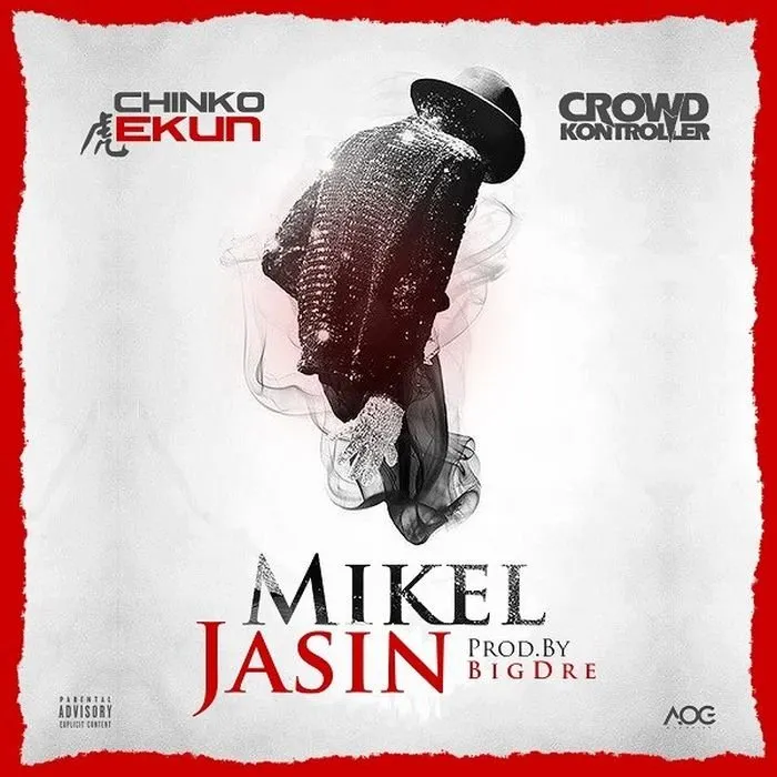 Chinko Ekun – Mikel Jasin Ft. Crowd Kontroller