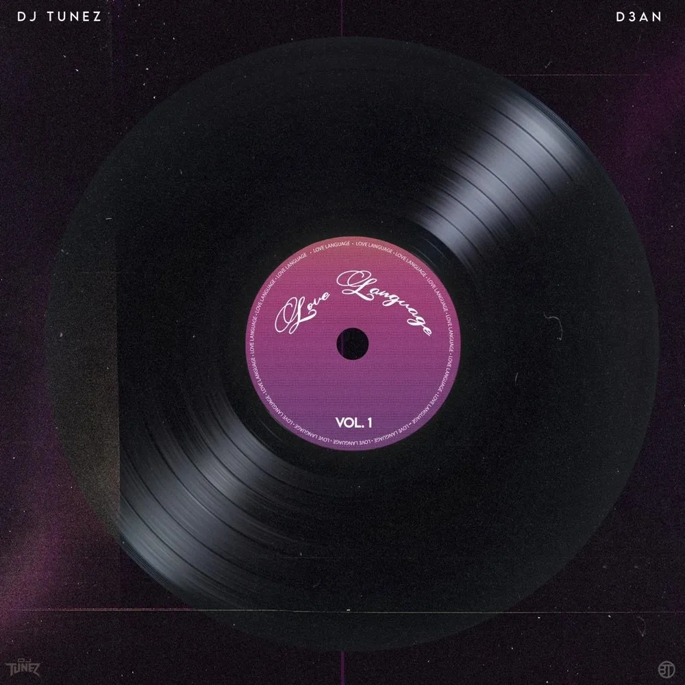 DJ Tunez D3AN – Love Language Vol 1. EP 1