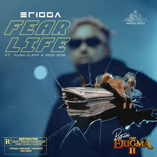 Erigga – Fear Life Ft. Funckleff Iron Side