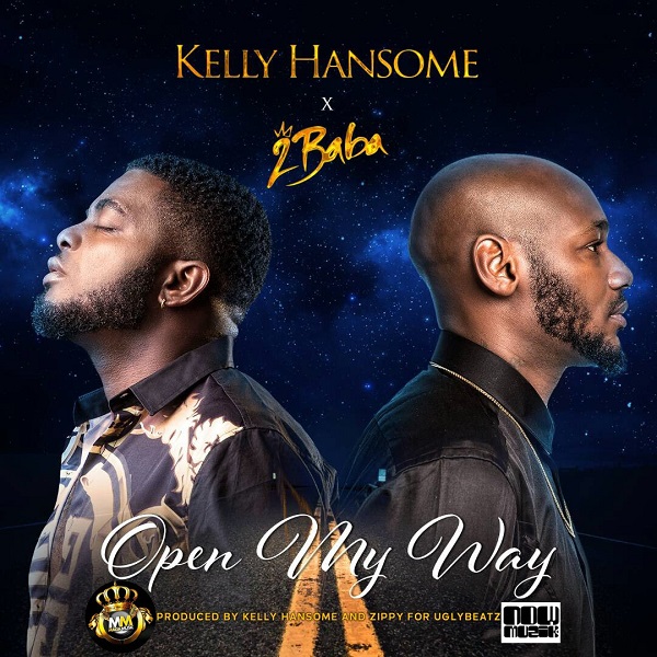 Kelly Hansome – Open My Way Ft. 2Baba