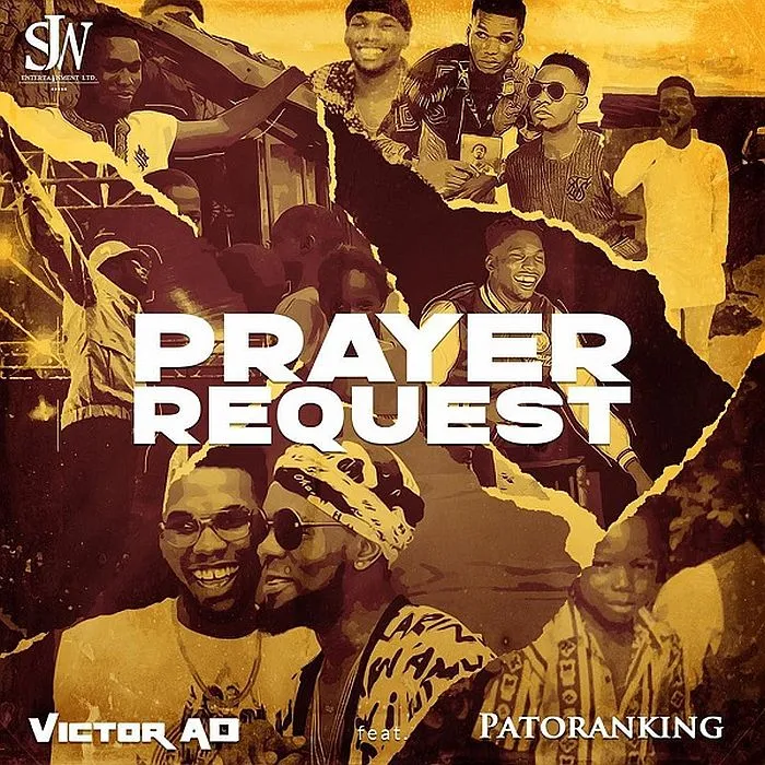 Victor AD Ft. Patoranking Prayer Request