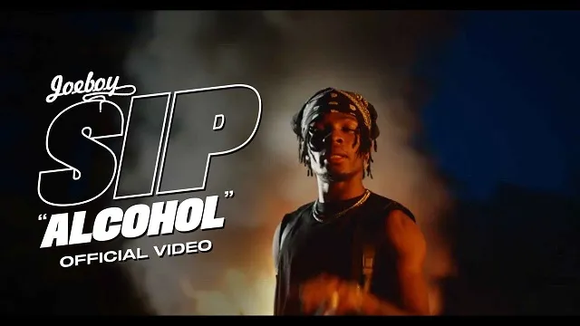 Joeboy – Sip Alcohol Video