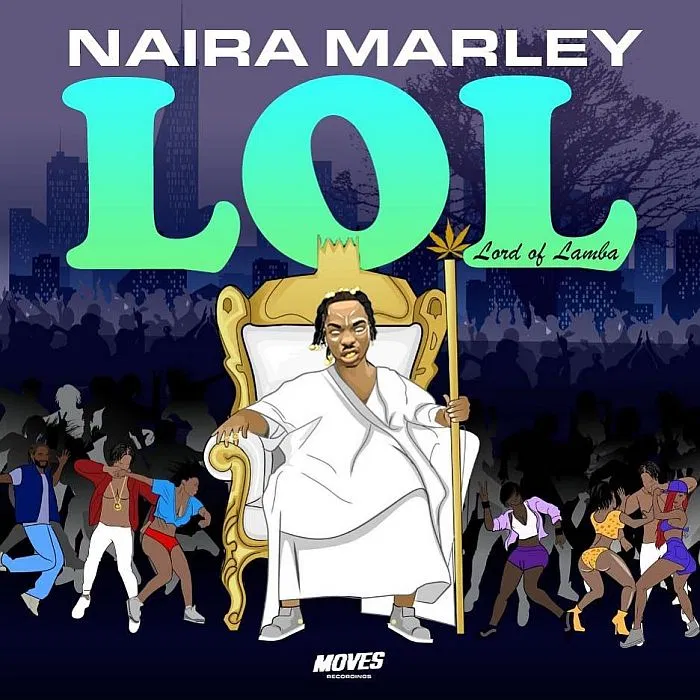 Naira Marley – LOL Lord Of Lamba EP Album