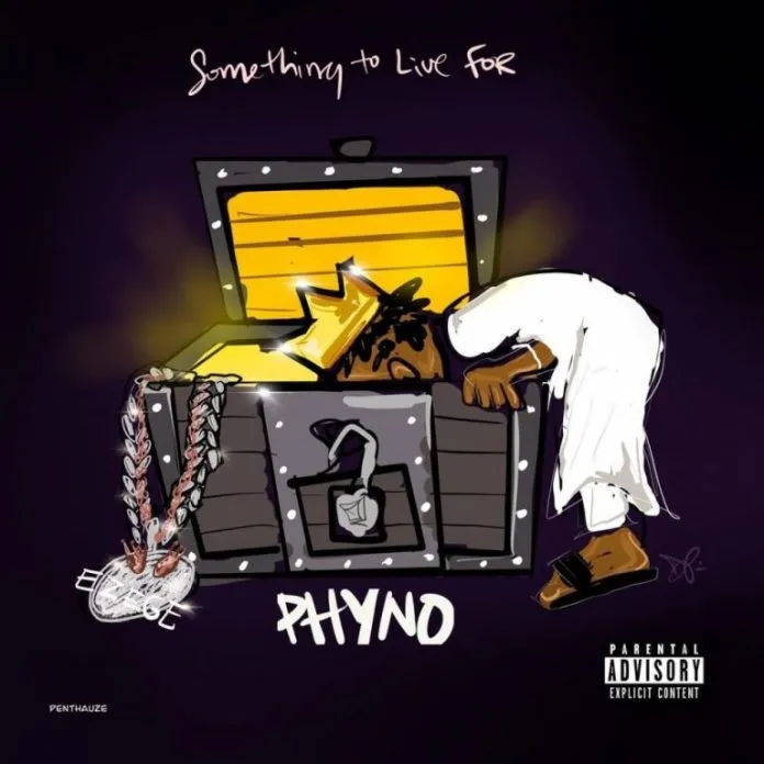 Phyno – Something To Live For EP Album