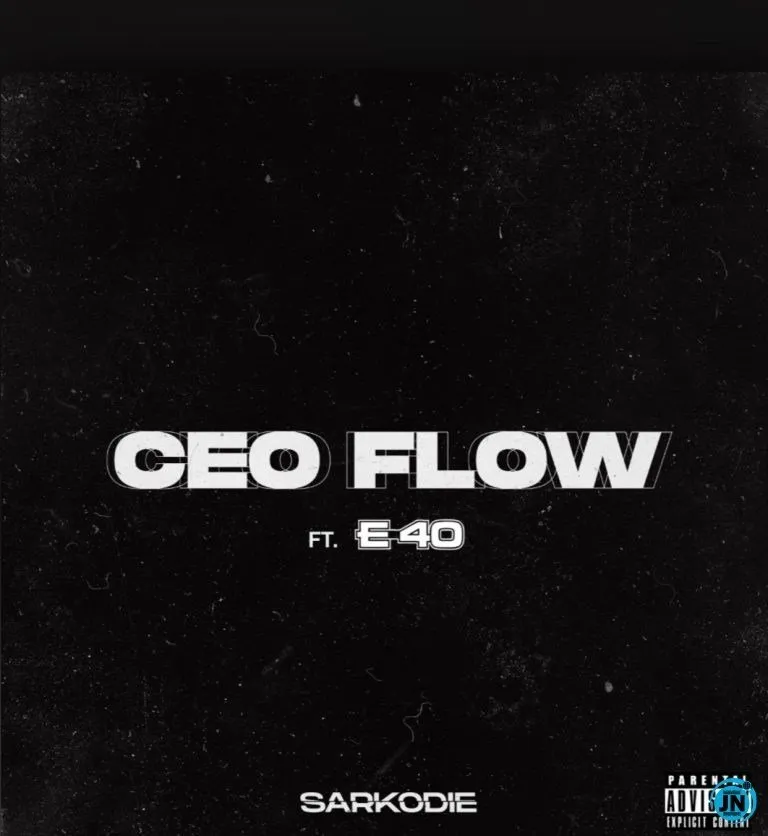 Sarkodie – CEO Flow Ft. E 40