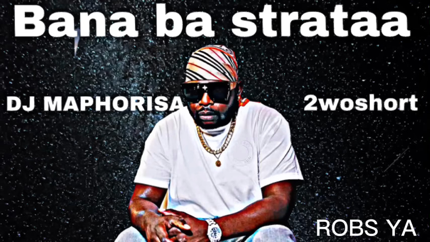 DJ Maphorisa – Ba Straata Bana Ba Straata
