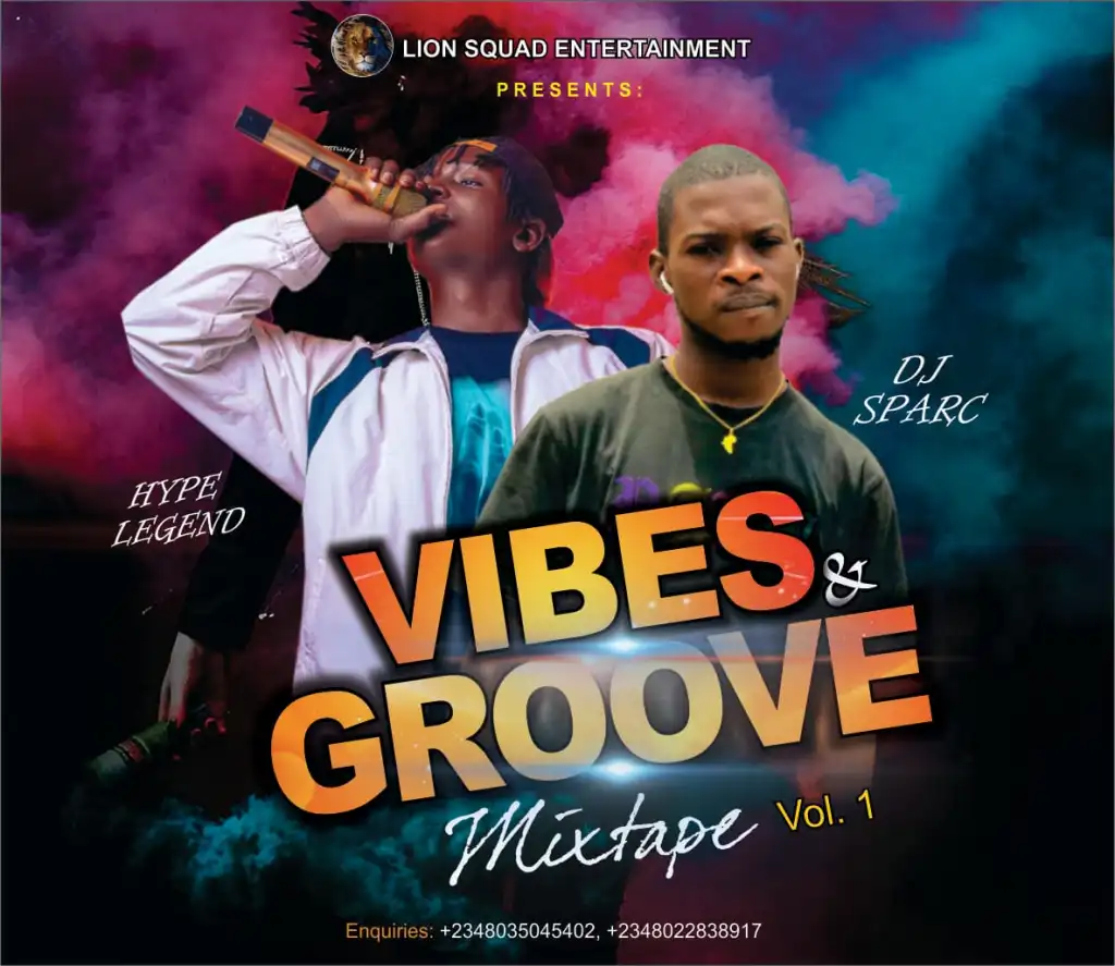 DJ Sparc – Vibes Groove Ft. Hype Legend