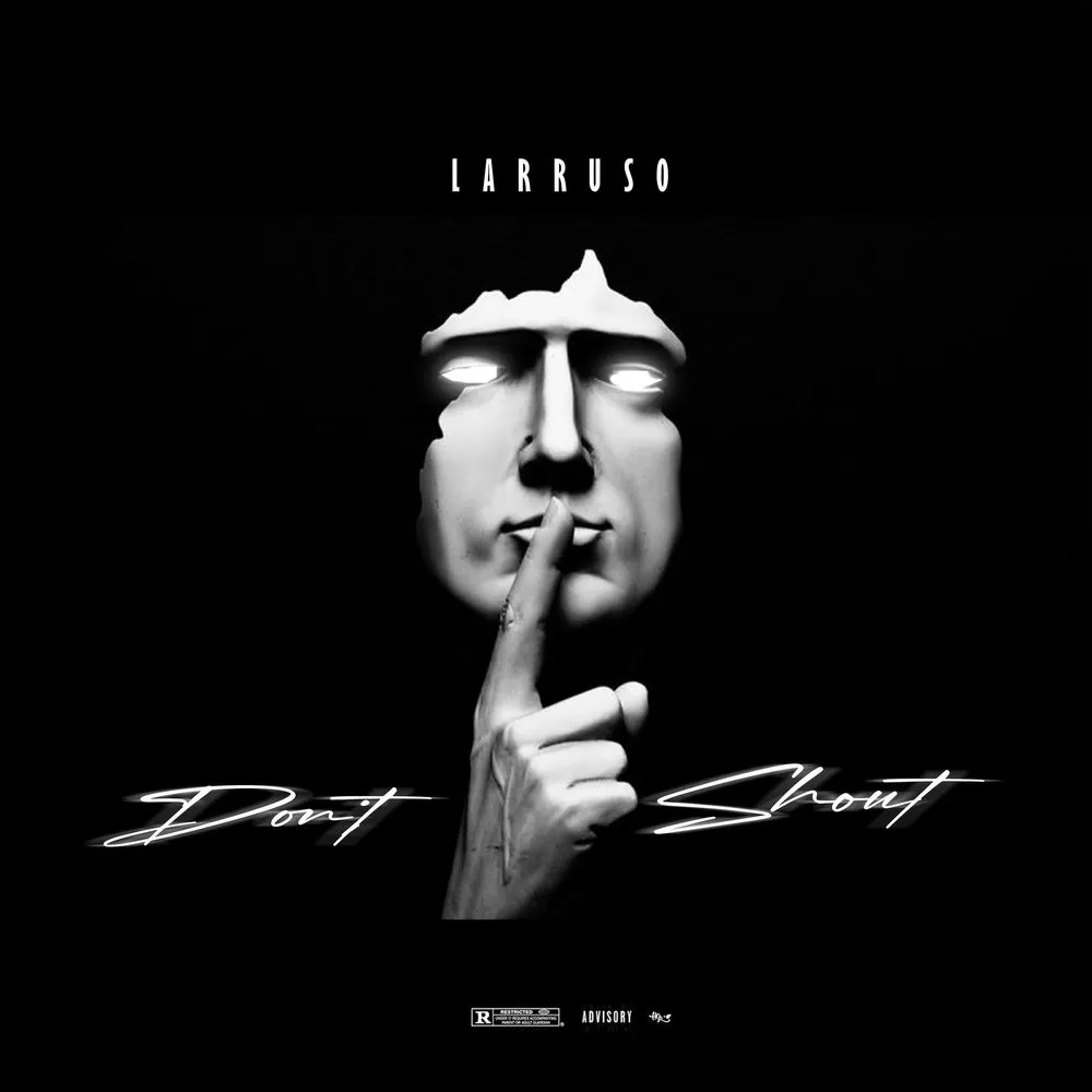 Larruso – Dont Shout