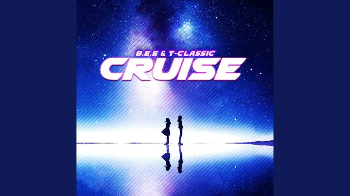 B.E.E – Cruise Ft. T classic