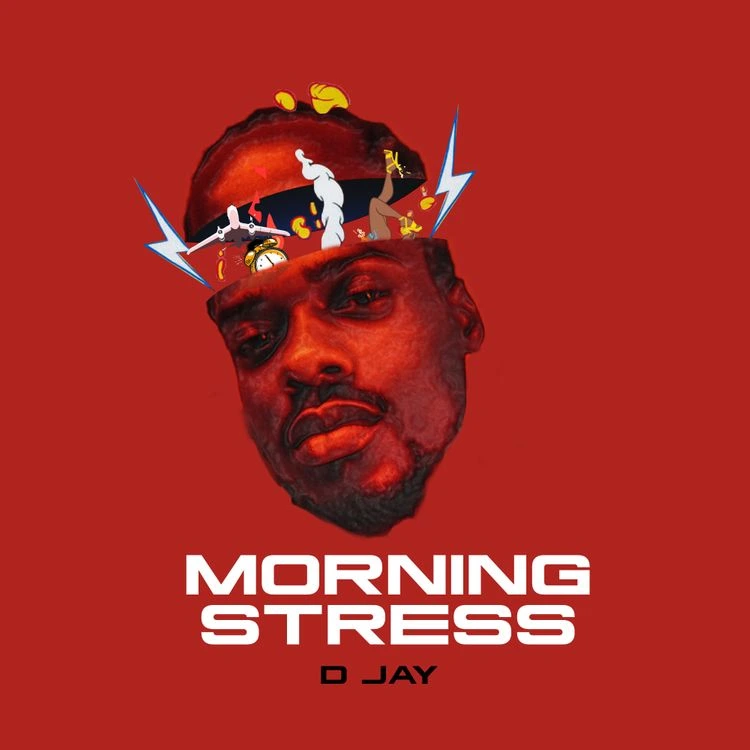 D Jay – Morning Stress