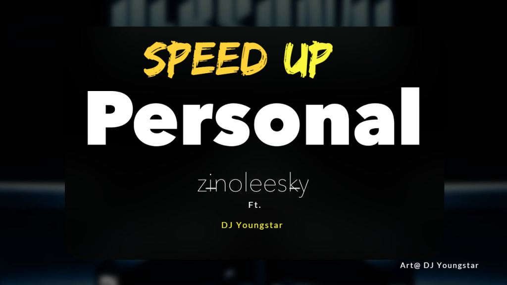 Zinoleesky – Personal Speed Up