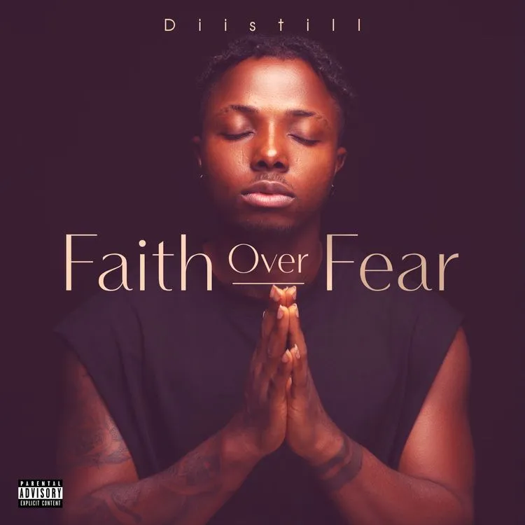 Diistill – Faith Over Fear