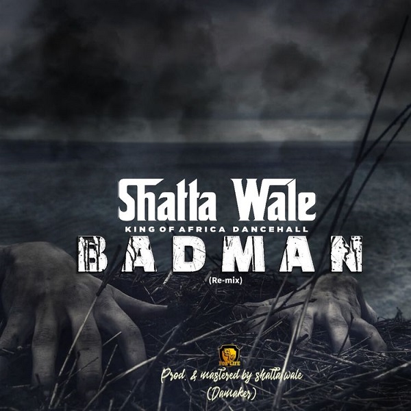 Shatta Wale – Badman Remix
