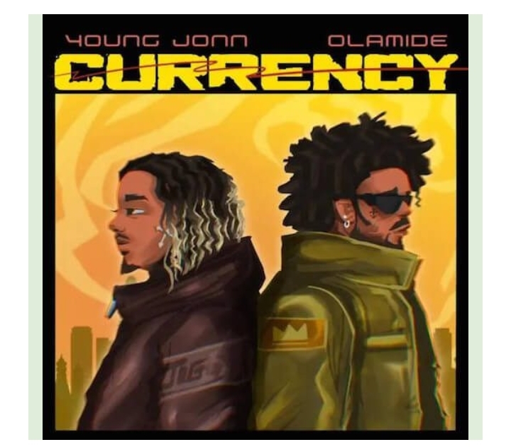 Young Jonn – Currency Ft. Olamide