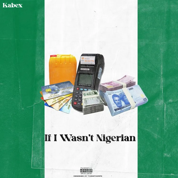 Kabex – If I Wasnt A Nigerian Ft. OlaDips
